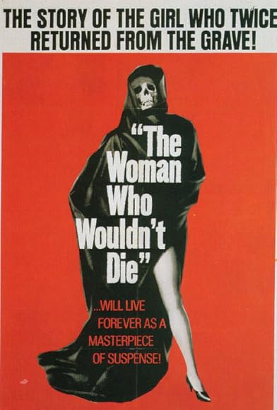 Primary photo for The Woman Who Wouldn't Die Primary photo for The Woman Who Wouldn't Die