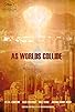 Primary photo for As Worlds Collide