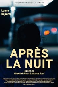 Primary photo for Après la nuit
