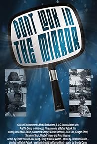 Primary photo for Don't Look in the Mirror Primary photo for Don't Look in the Mirror