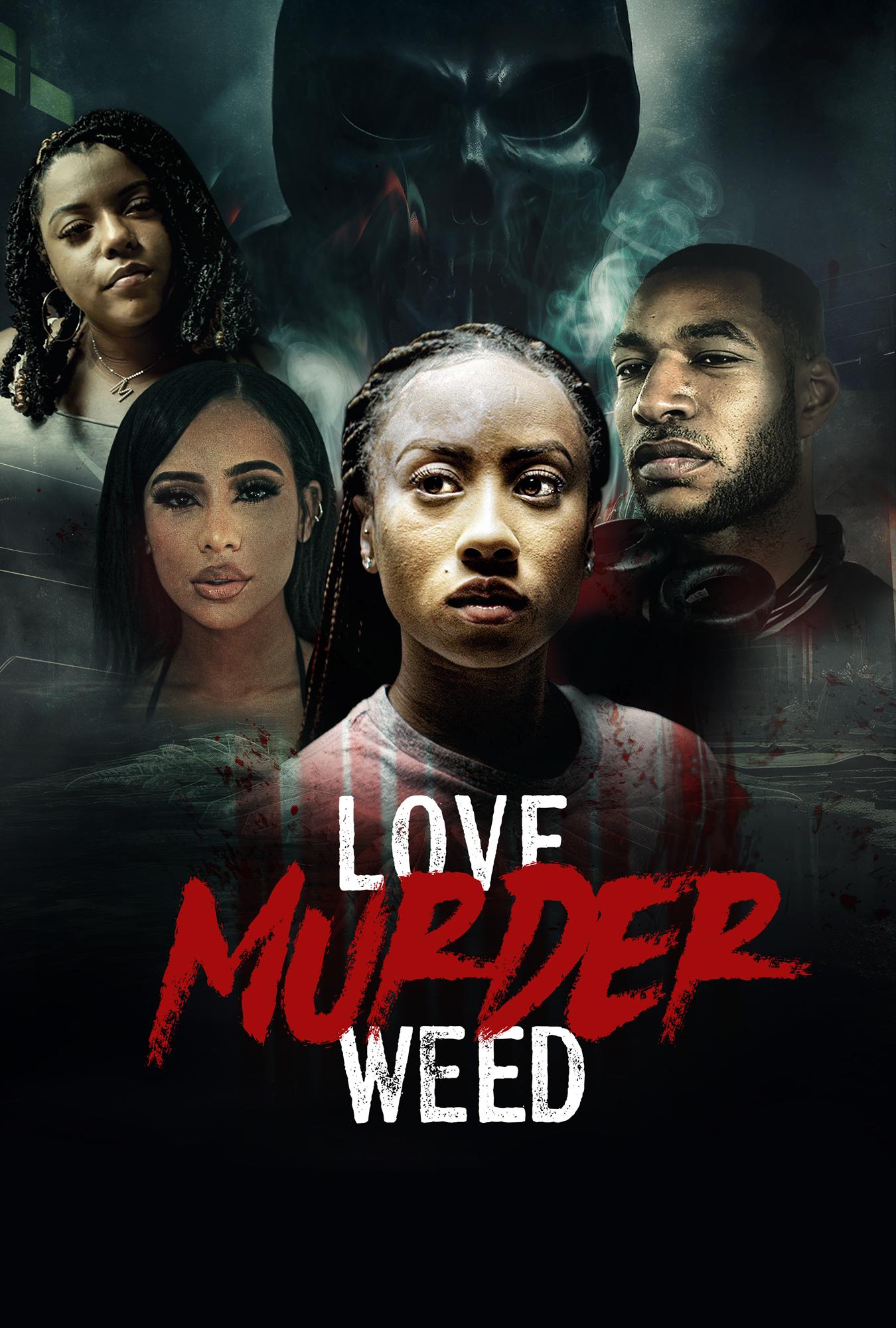 Love Murder Weed