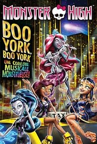 Primary photo for Monster High: Boo York, Boo York Primary photo for Monster High: Boo York, Boo York
