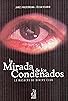 Primary photo for La Mirada de los Condenados