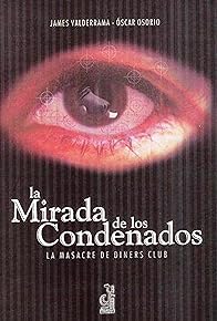 Primary photo for La Mirada de los Condenados Primary photo for La Mirada de los Condenados