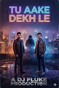Primary photo for Tu Aake Dekh Le