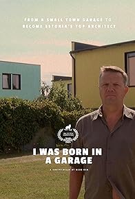 Primary photo for I was Born in a Garage