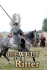 Primary photo for Die Welt der Ritter
