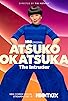 Primary photo for Atsuko Okatsuka: The Intruder