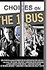 Primary photo for Choices on the One Bus (cine-VR) Primary photo for Choices on the One Bus (cine-VR)