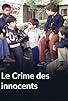 Primary photo for Le crime des innocents