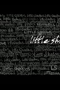 Primary photo for Little Shadows