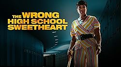Poster of The Wrong High School Sweetheart