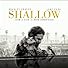 Primary photo for Lady Gaga feat. Bradley Cooper: Shallow Primary photo for Lady Gaga feat. Bradley Cooper: Shallow
