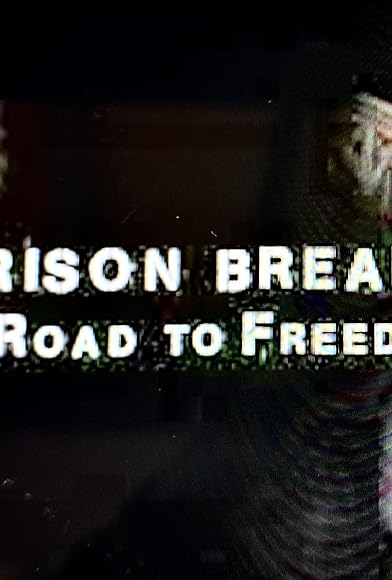 Primary photo for Prison Break: The Road to Freedom Primary photo for Prison Break: The Road to Freedom