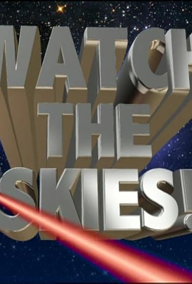 Primary photo for Watch the Skies!: Science Fiction, the 1950s and Us Primary photo for Watch the Skies!: Science Fiction, the 1950s and Us