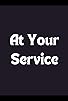Primary photo for At Your Service Primary photo for At Your Service