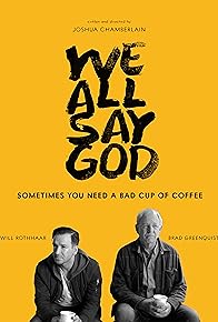 Primary photo for We All Say God Primary photo for We All Say God