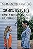 Primary photo for 20 Minutes to Life Primary photo for 20 Minutes to Life