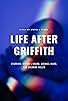 Primary photo for Life After Griffith