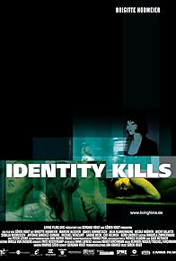 Primary photo for Identity Kills Primary photo for Identity Kills