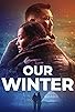 Primary photo for Our Winter