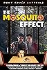 Primary photo for The Mosquito Effect Primary photo for The Mosquito Effect