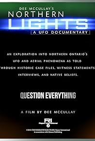 Primary photo for Northern Lights (A UFO Documentary) Primary photo for Northern Lights (A UFO Documentary)