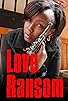 Primary photo for Love Ransom