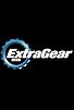 Primary photo for Extra Gear Primary photo for Extra Gear
