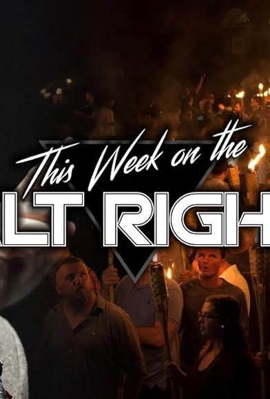 Primary photo for This Week on the Alt Right Primary photo for This Week on the Alt Right