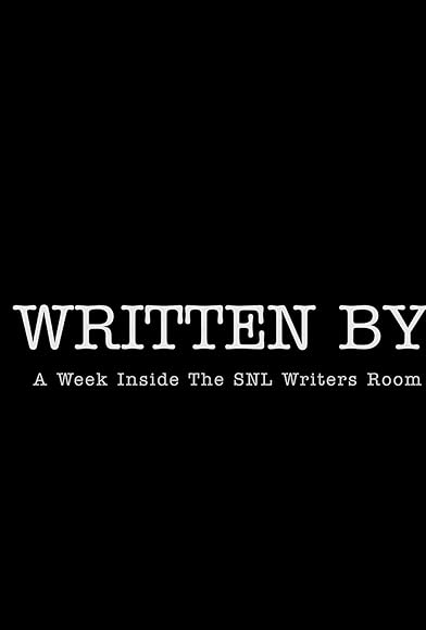 Primary photo for Written By: A Week Inside the SNL Writers Room Primary photo for Written By: A Week Inside the SNL Writers Room