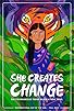 Primary photo for She Creates Change Primary photo for She Creates Change