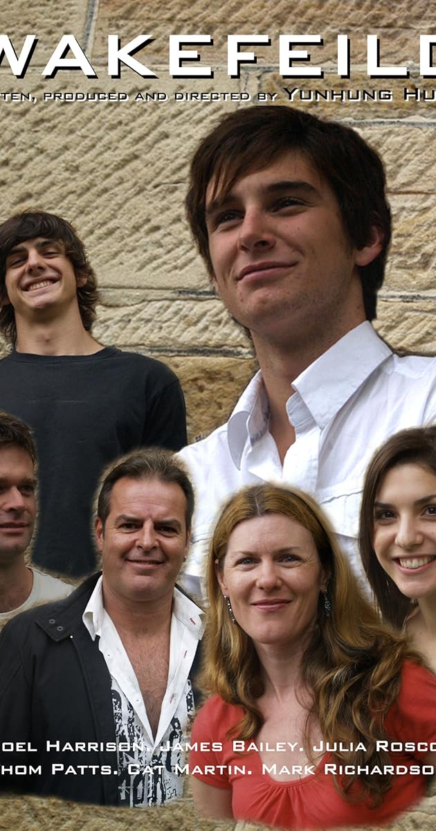 Wakefield (2008) Full Cast & Crew IMDb