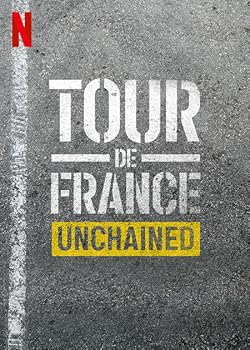 Poster of Tour De France: Unchained
