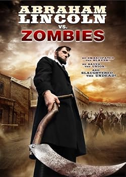 Poster of Abraham Lincoln vs. Zombies
