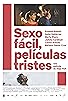 Primary photo for Sexo fácil, películas tristes Primary photo for Sexo fácil, películas tristes