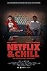Primary photo for Netflix & Chill