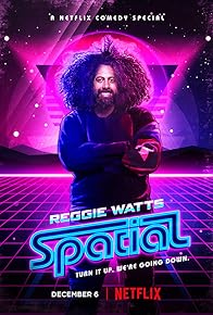 Primary photo for Reggie Watts: Spatial