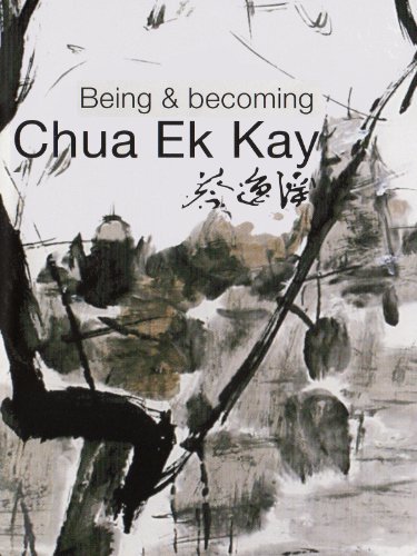 Being and Becoming Chua Ek Kay