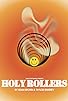 Primary photo for Holy Rollers Primary photo for Holy Rollers