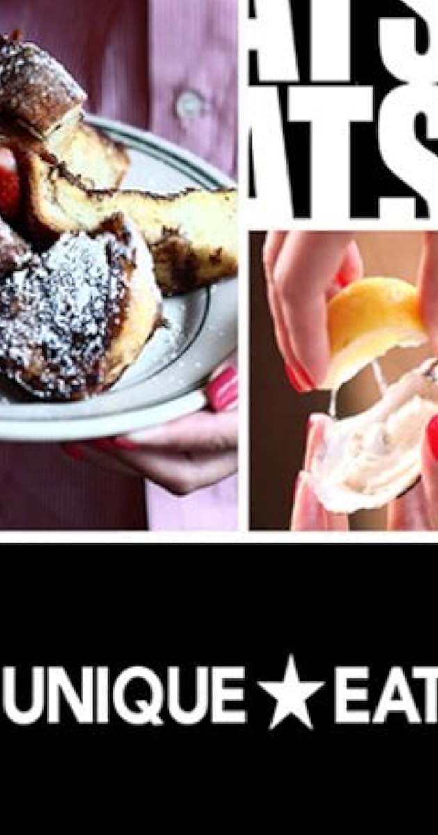 Unique Eats (TV Series 2010 ) Full Cast & Crew IMDb