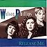 Primary photo for Wilson Phillips: Release Me Primary photo for Wilson Phillips: Release Me
