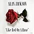 Primary photo for Alan Jackson: Like Red on a Rose