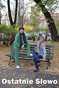 Primary photo for Ostatnie Slowo