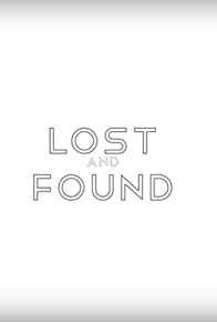 Primary photo for Lost and Found