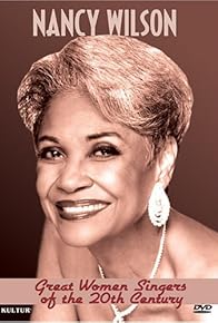 Primary photo for Great Women Singers of the 20th Century: Nancy Wilson