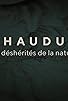 Primary photo for Chaudun - Les déshérités de la nature Primary photo for Chaudun - Les déshérités de la nature