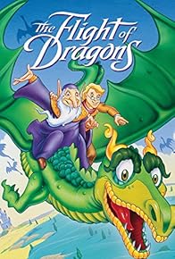 Primary photo for The Flight of Dragons Primary photo for The Flight of Dragons