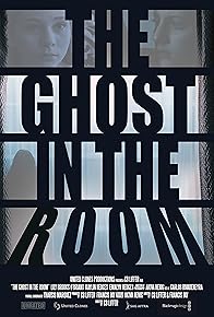 Primary photo for The Ghost in the Room
