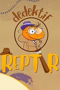 Primary photo for Dedektif Reptir